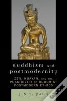 Buddhism And Postmodernity