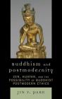 Buddhism And Postmodernity - Preview