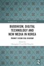 Buddhism, Digital Technology And New Media In Korea - Preview