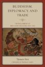 Buddhism, Diplomacy, And Trade - Preview