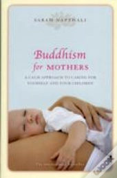 Buddhism For Mothers