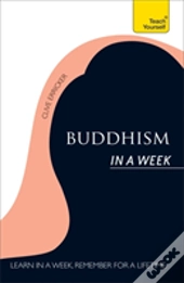 Buddhism In A Week: Teach Yourself