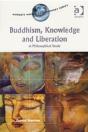 Buddhism, Knowledge And Liberation - Preview