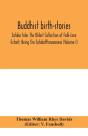 Buddhist Birth-Stories; Jataka Tales The Oldest Collection Of Folk-Lore Extant - Preview