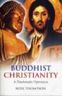 Buddhist Christianity - A Passionate Openness - Preview