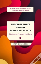 Buddhist Ethics And The Bodhisattva Path