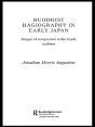 Buddhist Hagiography In Early Japan - Preview