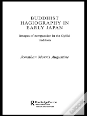 Buddhist Hagiography In Early Japan