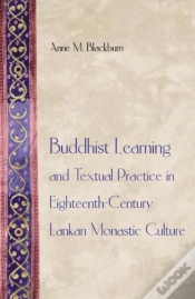 Capa do artigo Buddhist Learning And Textual Practice In Eighteenth-Century Lankan Monastic Culture