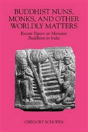 Buddhist Nuns, Monks, And Other Worldly Matters - Preview