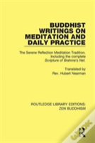 Buddhist Writings On Meditation And Daily Practice