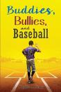 Buddies, Bullies, And Baseball - Preview