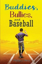Buddies, Bullies, And Baseball