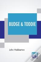 Budge & Toddie