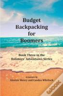 Budget Backpacking For Boomers