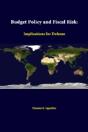 Budget Policy And Fiscal Risk: Implications For Defense - Preview