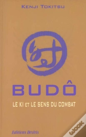 Capa do artigo Budo - Le Ki Et Le Sens Du Combat