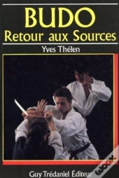 Budo, Retour Aux Sources