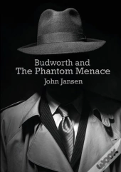 Budworth And The Phantom Menace