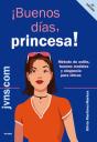 ¡Buenos Dias, Princesa! Metodo De Estilo, Buenos Modales Y Elegancia Para Chicas - Preview