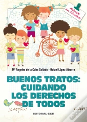 Buenos Tratos: Cuidando Los Derechos De Todos