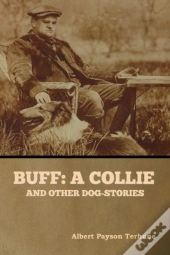 Buff: A Collie, And Other Dog-Stories