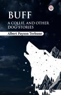Buffa Collie, And Other Dog-Stories (Edition1)