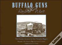 Buffalo Guns And Barbed Wire