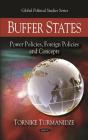 Buffer States: Power Policies, Foreign Policies And Concepts - Preview