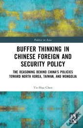 Buffer Thinking In Chinese Foreign And Security Policy