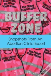 Capa do artigo Buffer Zone: Snapshots From An Abortion
