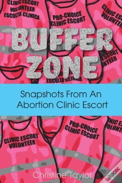 Capa do artigo Buffer Zone: Snapshots From An Abortion