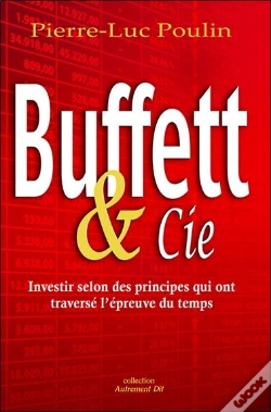 Capa do artigo Buffet & Cie - Investir Selon Des Principes Qui Ont Traverse L'Epreuve Du Temps
