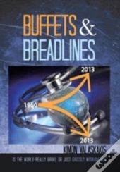 Buffets And Breadlines: Is The World Really Broke Or Just Grossly Mismanaged?