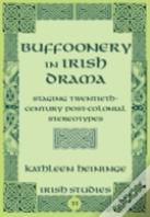 Buffoonery In Irish Drama