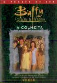 Buffy Caçadora de Vampiros - A Colheita