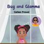 Bug And Glamma - Preview