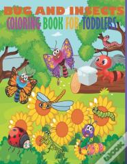 Bug And Insects Coloring Book For Toddlers