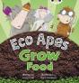 Bug Club Guided Fiction Reception Red C Eco Apes Grow Food - Preview