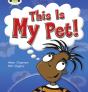 Bug Club Guided Non Fiction Year 1 Yellow B This Is My Pet - Preview