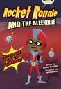 Bug Club Independent Fiction Year 4 Rocket Ronnie And The Bleekoids - Preview
