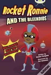 Bug Club Independent Fiction Year 4 Rocket Ronnie And The Bleekoids