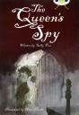 Bug Club Independent Fiction Year 6 Red A The Queen'S Spy - Preview
