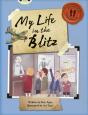 Bug Club Independent Non Fiction Blue B My Life In The Blitz - Preview