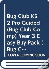 Bug Club Ks2 Pro Guided (Bug Club Comp) Year 3 Easy Buy Pack
