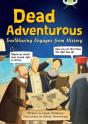 Bug Club Nf Red (Ks2) B/5b Dead Adventurous - Preview