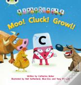 Bug Club Phonics - Phase 3 Unit 10: Alphablocks Moo! Cluck! Growl!