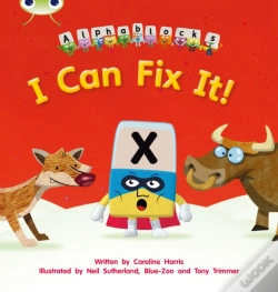 Capa do artigo Bug Club Phonics - Phase 3 Unit 6: Alphablocks I Can Fix It!