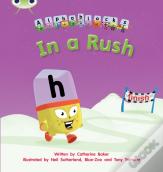 Bug Club Phonics - Phase 3 Unit 8: Alphablocks In A Rush