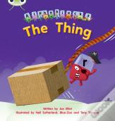 Bug Club Phonics - Phase 3 Unit 8: Alphablocks The Thing